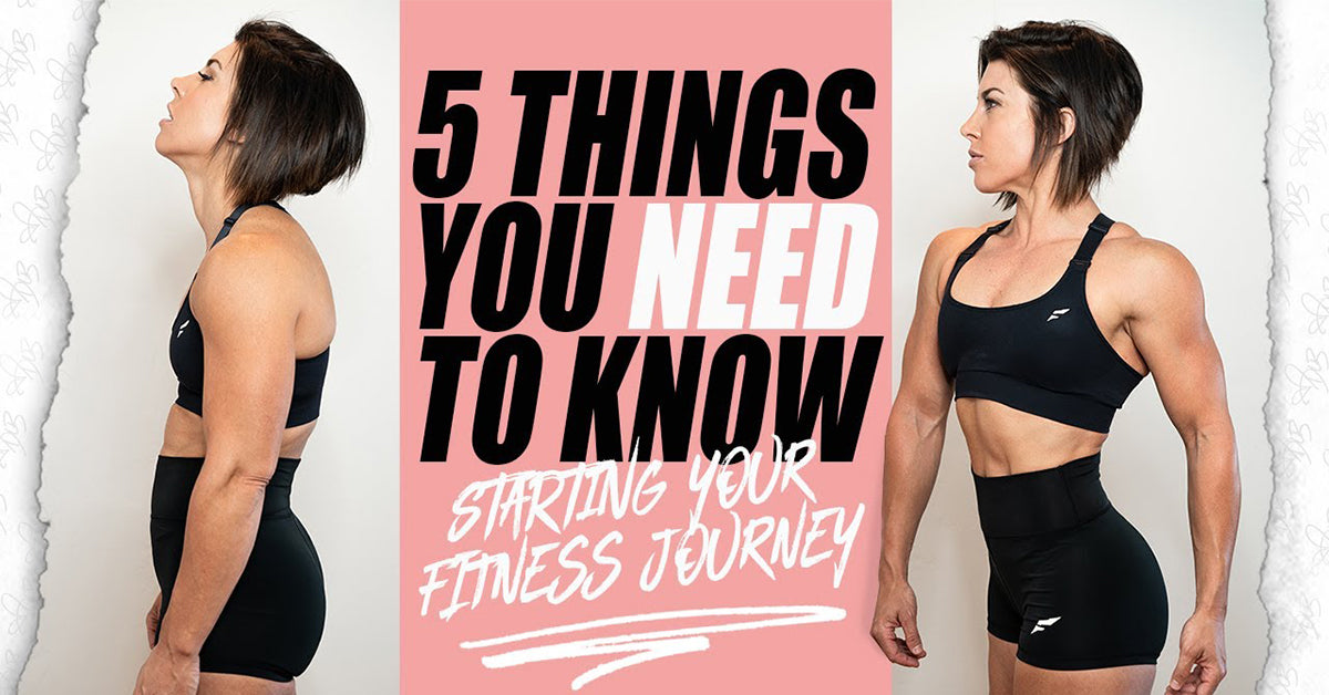 5 Things You Need to Know Before Starting Your Fitness Journey